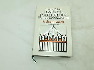 Bild des Verkufers fr Handbuch der Deutschen Kunstdenkmler: Sachsen-Anhalt, Teil 1: Der Bezirk Magdeburg (Dehio - Handbuch der deutschen Kunstdenkmler) zum Verkauf von Armoni Mediathek