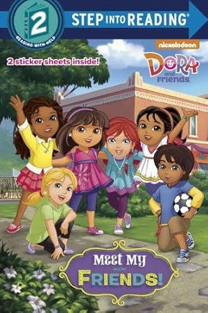 Bild des Verkufers fr Meet My Friends! (Dora the Explorer. Step into Reading) zum Verkauf von WeBuyBooks