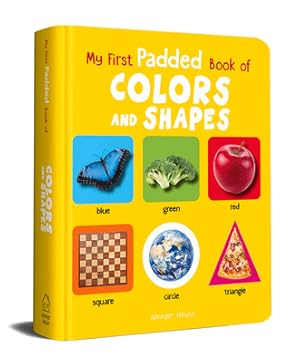 Seller image for My First Padded Book of Colours and Shapes: Early Learning Padded Board Books for Children (My First Padded Books) (Board Book) for sale by BargainBookStores