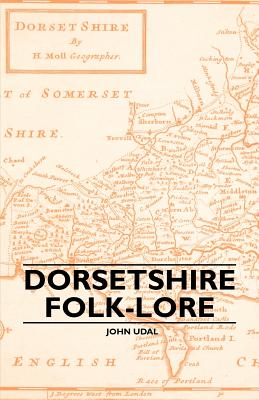 Seller image for Dorsetshire Folk-Lore (Paperback or Softback) for sale by BargainBookStores