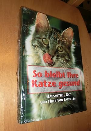 Bild des Verkufers fr So bleibt Ihre Katze gesund zum Verkauf von Dipl.-Inform. Gerd Suelmann