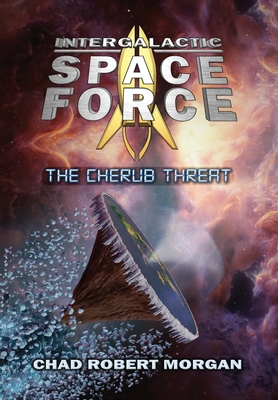 Seller image for Intergalactic Space Force: The Cherub Threat (Hardback or Cased Book) for sale by BargainBookStores