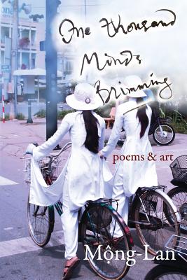 Bild des Verkufers fr One Thousand Minds Brimming: poems & art (Paperback or Softback) zum Verkauf von BargainBookStores