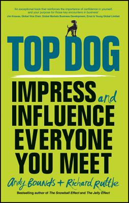 Image du vendeur pour Top Dog: Impress and Influence Everyone You Meet (Paperback or Softback) mis en vente par BargainBookStores