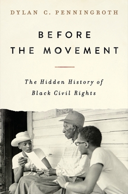 Immagine del venditore per Before the Movement: The Hidden History of Black Civil Rights (Hardback or Cased Book) venduto da BargainBookStores