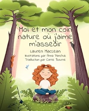 Seller image for Moi et mon coin nature ou j'aime m'asseoir (Paperback or Softback) for sale by BargainBookStores