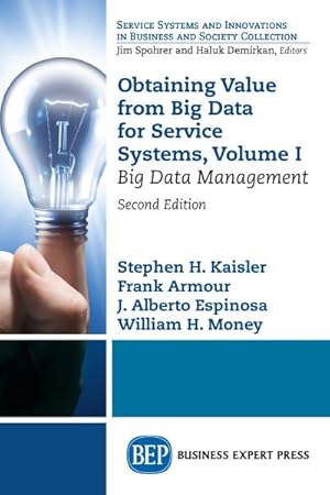 Imagen del vendedor de Obtaining Value from Big Data for Service Systems : Big Data Management a la venta por GreatBookPrices