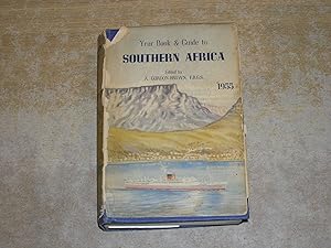 The Year Book And guide To Southern Africa - 1955 Edition