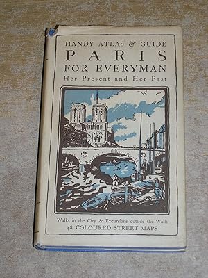 Imagen del vendedor de Paris For Everyman: Her Present, Her Past & Her Environs a la venta por Neo Books