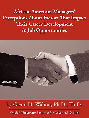 Seller image for African-American Managers' Perceptions About Factors That Impact Their Career Development & Job Opportunities (Paperback or Softback) for sale by BargainBookStores