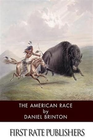 Seller image for American Race : A Linguistic Classification and Ethnographic Description of the Native Tribes of North and South America for sale by GreatBookPrices
