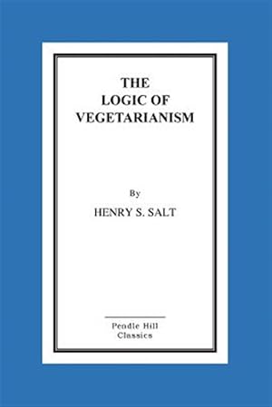 Imagen del vendedor de Logic of Vegetarianism a la venta por GreatBookPrices