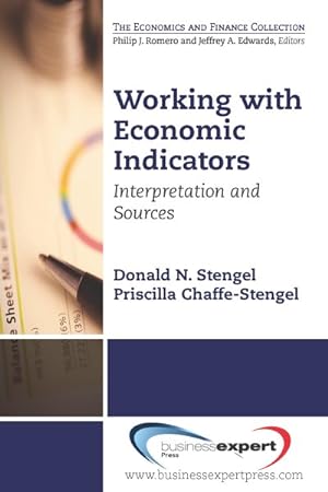 Immagine del venditore per Working With Economic Indicators : Interpretation and Sources venduto da GreatBookPrices