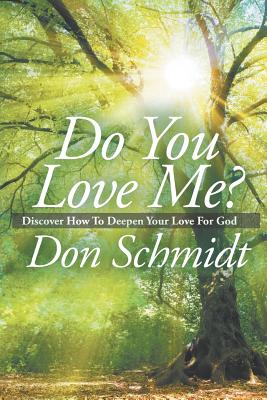 Image du vendeur pour Do You Love Me?: Discover How To Deepen Your Love For God (Paperback or Softback) mis en vente par BargainBookStores