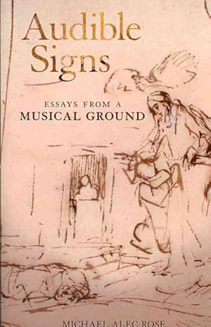 Imagen del vendedor de Audible Signs : Essays from a Musical Ground a la venta por GreatBookPrices