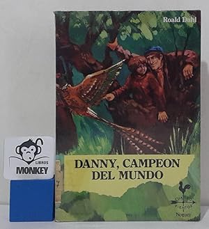 Seller image for Danny, campen del mundo for sale by MONKEY LIBROS
