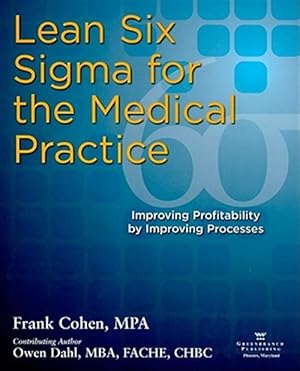 Seller image for LEAN 6 SIGMA FOR THE MEDICAL P for sale by GreatBookPrices