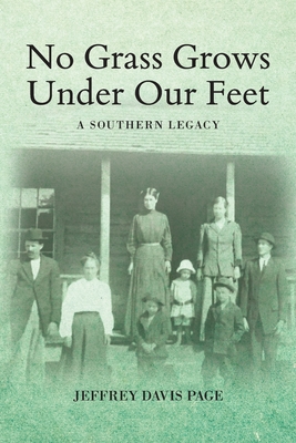 Seller image for No Grass Grows Under Our Feet: A Southern Legacy (Paperback or Softback) for sale by BargainBookStores