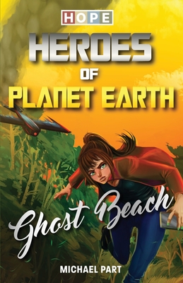 Imagen del vendedor de Hope: Heroes of Planet Earth - Ghost Beach (Paperback or Softback) a la venta por BargainBookStores