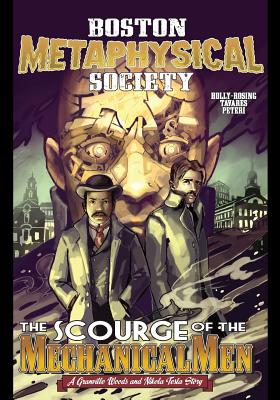 Image du vendeur pour Boston Metaphysical Society: The Scourge of the Mechanical Men (Paperback or Softback) mis en vente par BargainBookStores