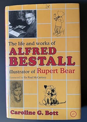 Immagine del venditore per The Life and Works of Alfred Bestall - illustrator of Rupert Bear venduto da Karen Jakobsen (Member of the PBFA)