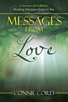 Seller image for Messages from Love: A Journey of a Lifetime: Breaking Free from Religion's Box (Paperback or Softback) for sale by BargainBookStores