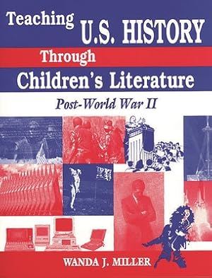 Imagen del vendedor de Teaching U.S. History Through Children's Literature: Post-World War II (Paperback or Softback) a la venta por BargainBookStores