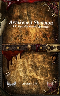 Bild des Verkufers fr Awakened Skeleton A Roleplaying Game Supplement (Hardback or Cased Book) zum Verkauf von BargainBookStores