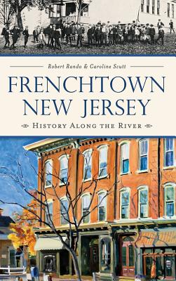 Seller image for Frenchtown, New Jersey: History Along the River (Hardback or Cased Book) for sale by BargainBookStores