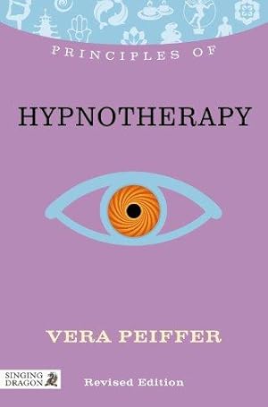 Bild des Verkufers fr Principles of Hypnapy: What it is, how it works, and what it can do for you Revised Edition (Discovering Holistic Health) zum Verkauf von WeBuyBooks