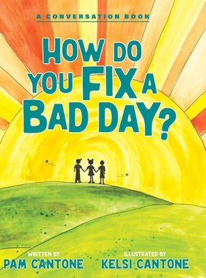 Imagen del vendedor de How Do You Fix a Bad Day? (Hardback or Cased Book) a la venta por BargainBookStores