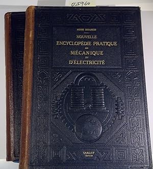 Nouvelle Encyclopedie Pratique de Mecanique et d'Electricite. Tome I & II ( Mecanique)