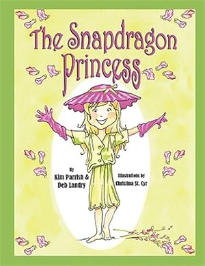 Bild des Verkufers fr The Snapdragon Princess zum Verkauf von GreatBookPrices