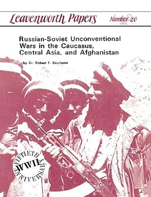 Bild des Verkufers fr Russian-Soviet Unconventional Wars in the Caucasus, Central Asia, and Afghanistan (Paperback or Softback) zum Verkauf von BargainBookStores