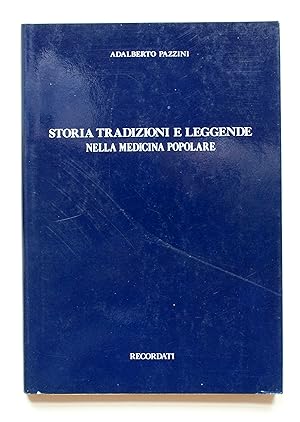 Seller image for Storia tradizioni e leggende nella medicina popolare. for sale by Versandantiquariat Hsl