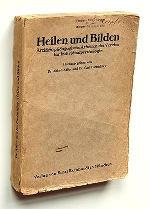 Heilen und Bilden. Ärztlich-pädagogische Arbeiten des Vereins für Individualpsychologie.