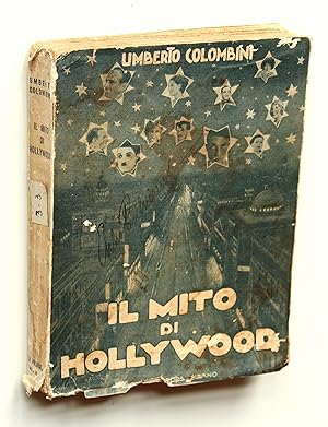 Bild des Verkufers fr Il Mito di Hollywood. La sua aureola. La sua illusione. La sua realit. zum Verkauf von Versandantiquariat Hsl