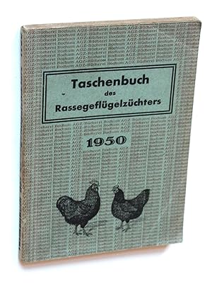 Bild des Verkufers fr Taschenbuch des Rassegeflgelzchters 1950. zum Verkauf von Versandantiquariat Hsl