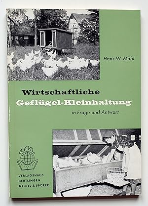 Seller image for Wirtschaftliche Geflgel-Kleinhaltung in Frage und Antwort for sale by Versandantiquariat Hsl