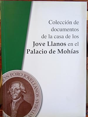 Imagen del vendedor de COLECCIN DE DOCUMENTOS DE LA CASA DE LOS JOVE LLANOS EN EL PALACIO DE MOHAS a la venta por LIBRERA ROBESPIERRE