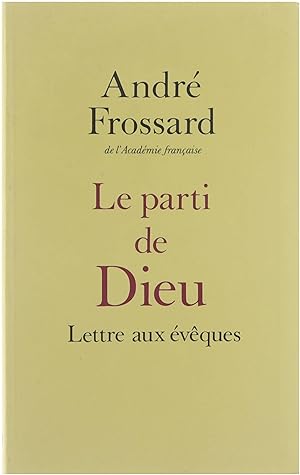 Seller image for Le parti de Dieu. Lettre aux vques for sale by Untje.com