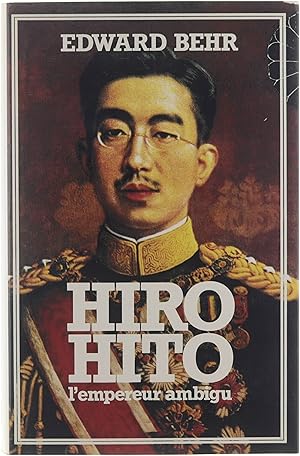 Bild des Verkufers fr Hiro-Hito : l'empereur ambigu zum Verkauf von Untje.com