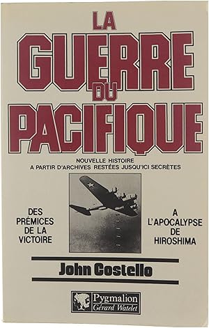 Imagen del vendedor de La guerre du Pacifique. nouvelle histoire a? partir d'archives restes jusqu'ici secrtes a la venta por Untje.com