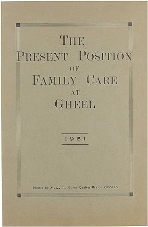 The Present Position of Family Care at Gheel