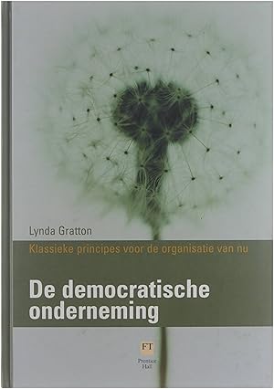 Bild des Verkufers fr De democratische onderneming : klassieke principes voor de organisatie van nu zum Verkauf von Untje.com
