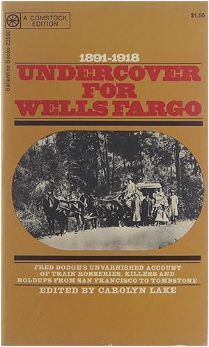 Immagine del venditore per Under cover for Wells Fargo : the unvarnished recollections of Fred Dodge venduto da Untje.com