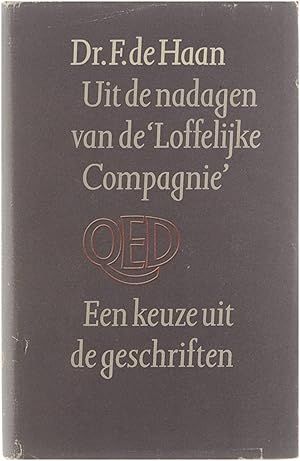 Image du vendeur pour Uit de nadagen van de 'loffelijke compagnie", een keuze uit de geschriften mis en vente par Untje.com