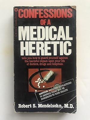 Imagen del vendedor de Confessions of a Medical Heretic a la venta por Sheapast Art and Books