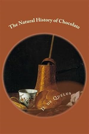 Imagen del vendedor de Natural History of Chocolate a la venta por GreatBookPrices
