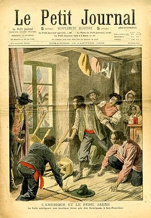 "LE PETIT JOURNAL N°896 du 19/1/1908" L'AMÉRIQUE ET LE PÉRIL JAUNE : La foule assiégeant une bout...